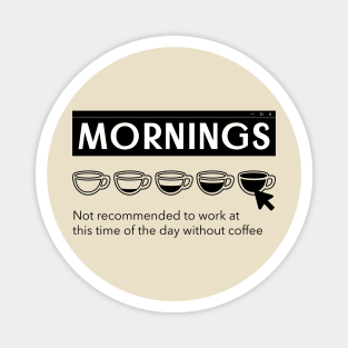 Not A Morning Person Coffee Lover I Need Coffee Magnet